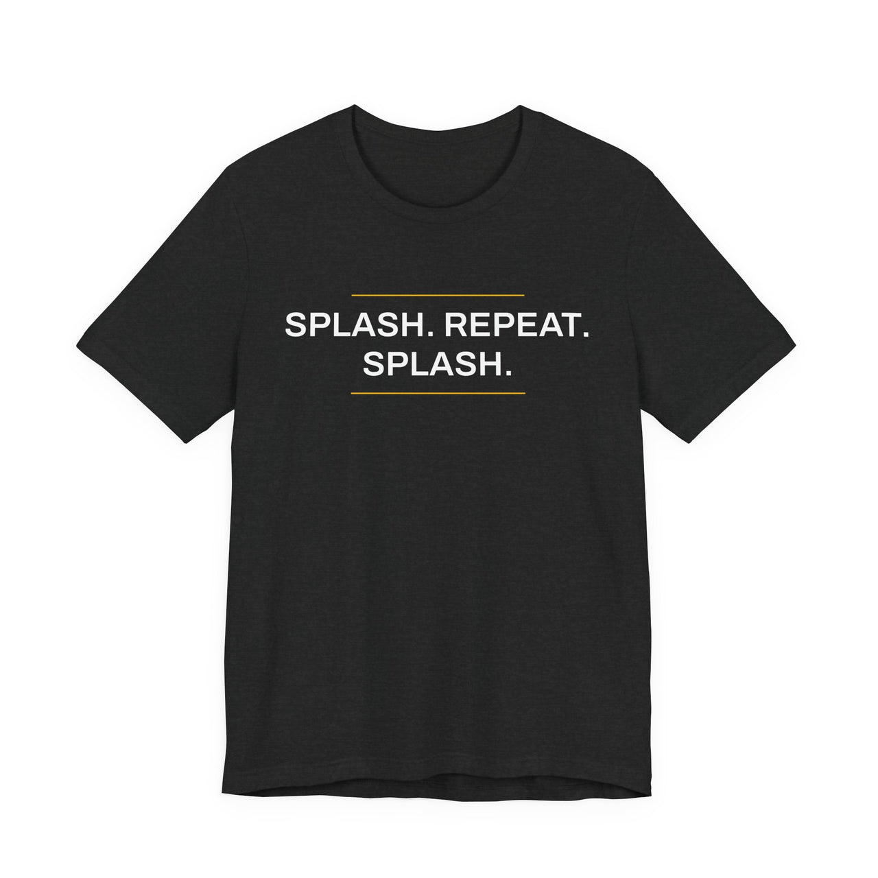 Splash. Repeat. Splash. — Basketball T-Shirt