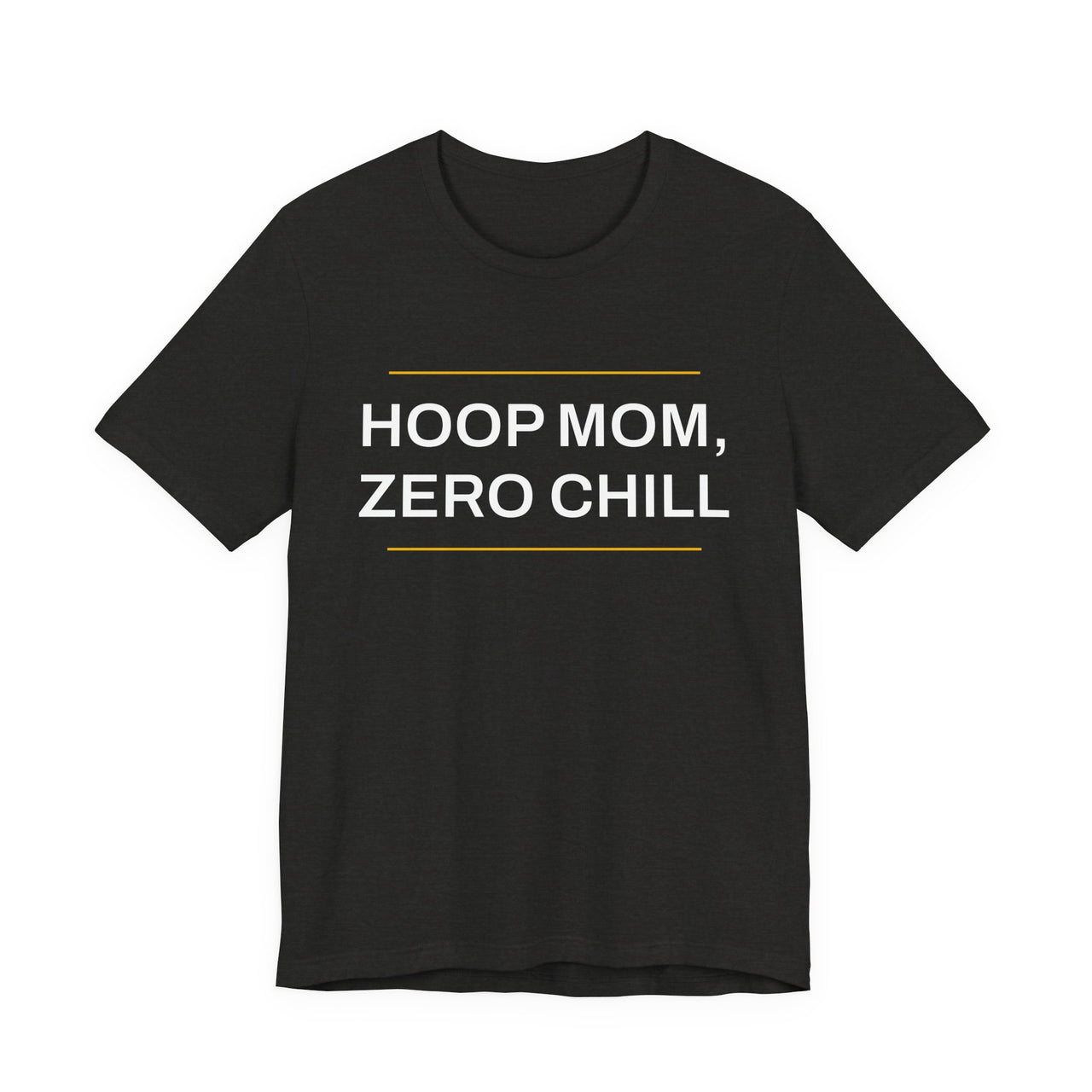 Hoop Mom, Zero Chill — Basketball T-Shirt