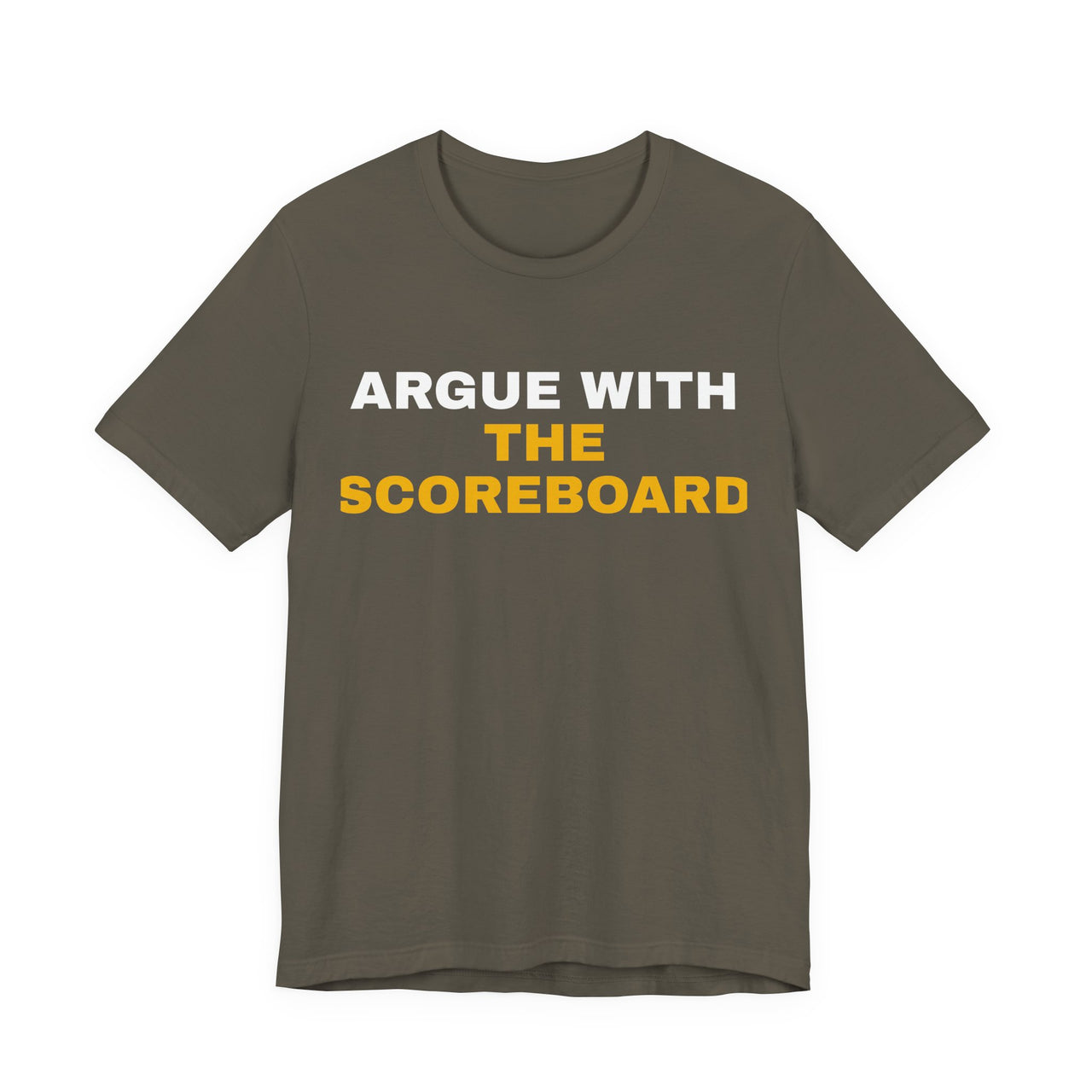 Argue With The Scoreboard — Football T-Shirt
