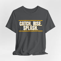 Thumbnail for Catch. Rise. Splash. — Basketball T-Shirt