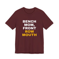 Thumbnail for Bench Mom, Front Row Mouth — Basketball T-Shirt