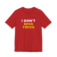 Thumbnail for I Don't Miss Twice — Basketball T-Shirt