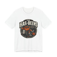 Thumbnail for The Has-Beens — Basketball T-Shirt