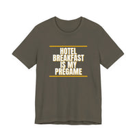 Thumbnail for Hotel Breakfast Is My Pregame — Basketball T-Shirt