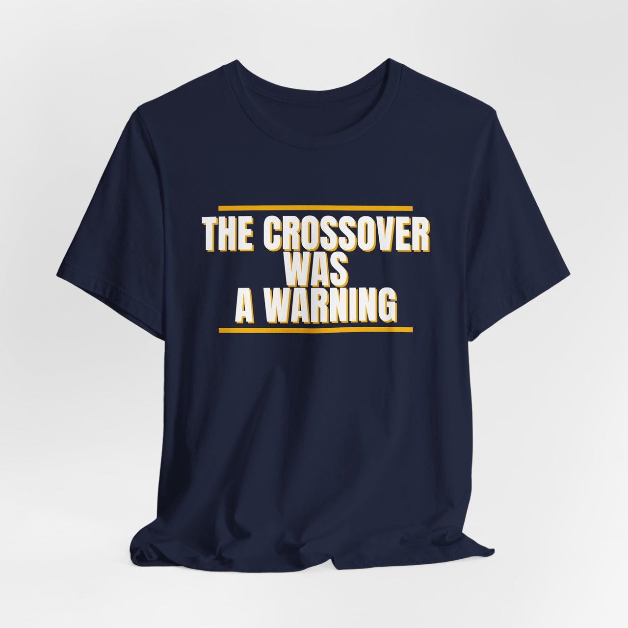 The Crossover Was A Warning — Basketball T-Shirt