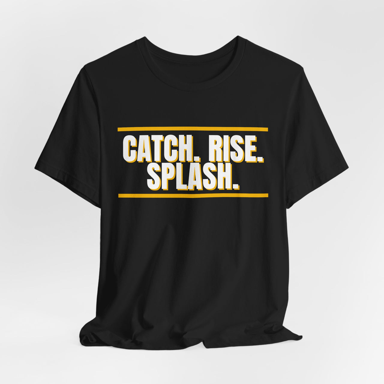 Catch. Rise. Splash. — Basketball T-Shirt