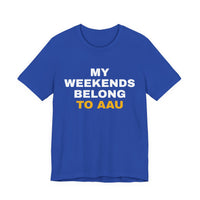 Thumbnail for My Weekends Belong To AAU — Basketball T-Shirt