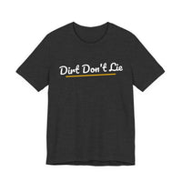 Thumbnail for Dirt Don't Lie — Baseball T-Shirt