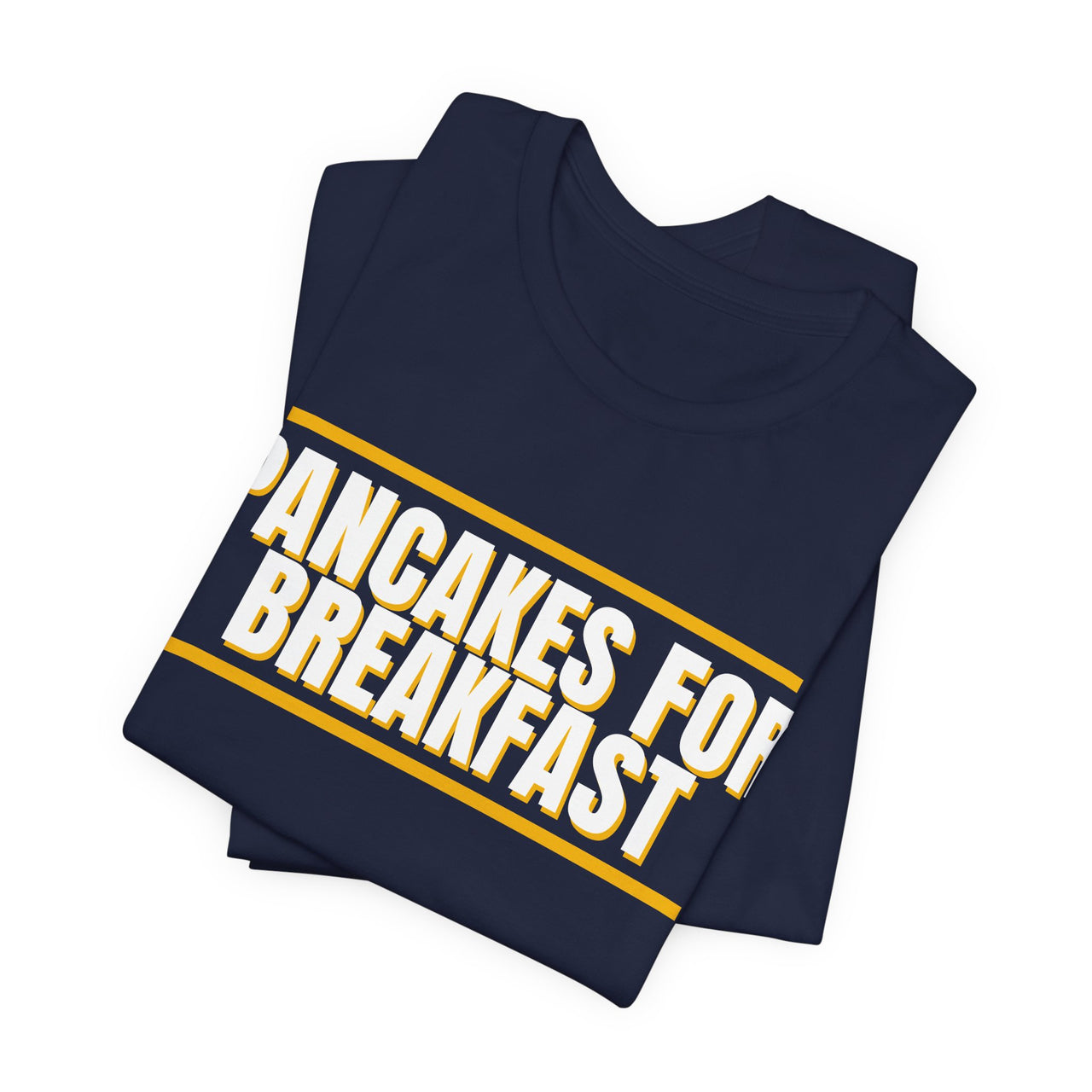 Pancakes For Breakfast — Football T-Shirt