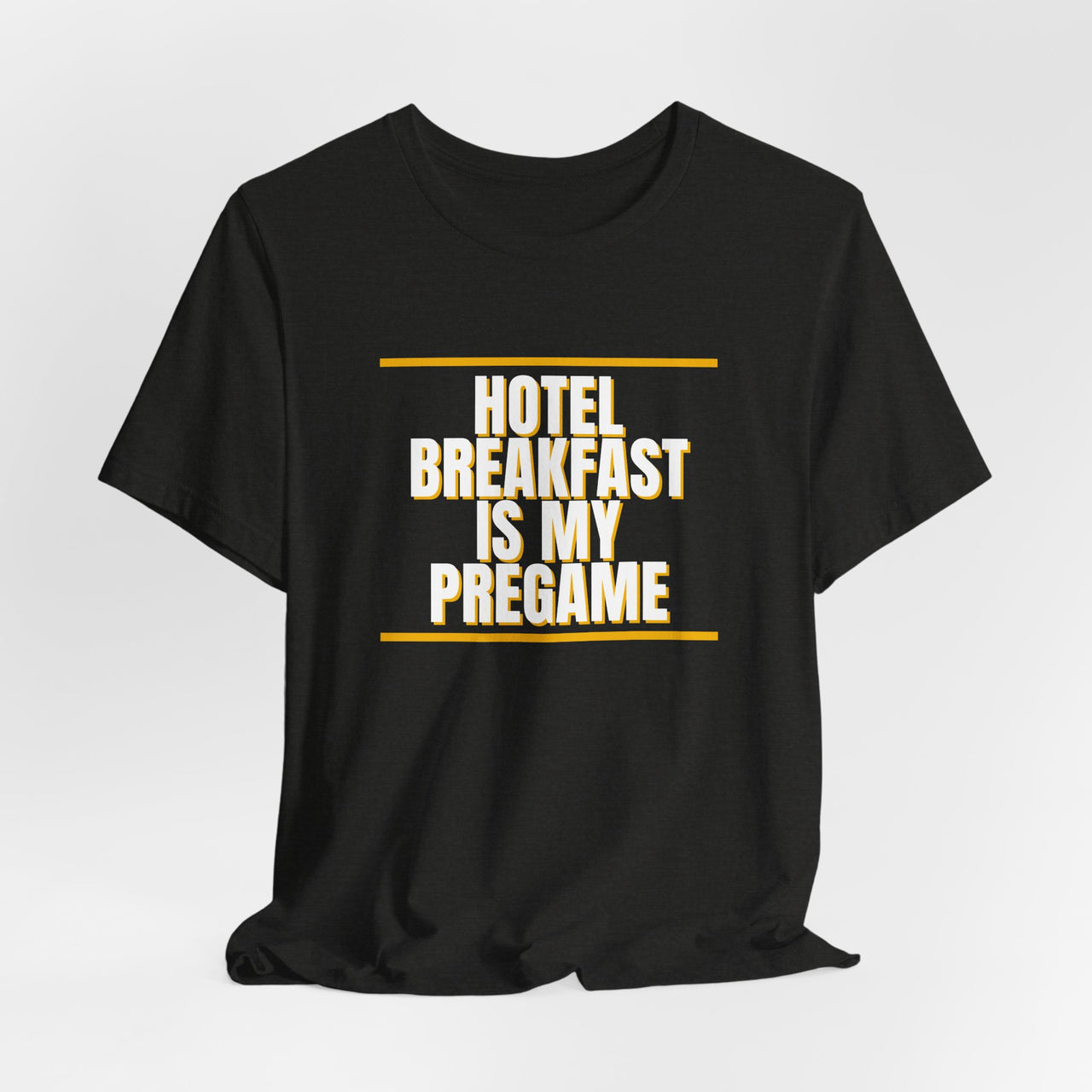 Hotel Breakfast Is My Pregame — Basketball T-Shirt