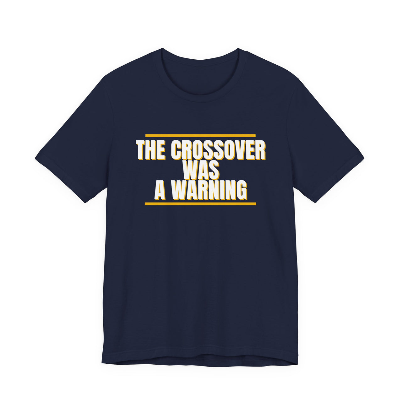 The Crossover Was A Warning — Basketball T-Shirt