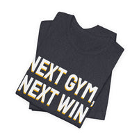 Thumbnail for Next Gym, Next Win — Basketball T-Shirt