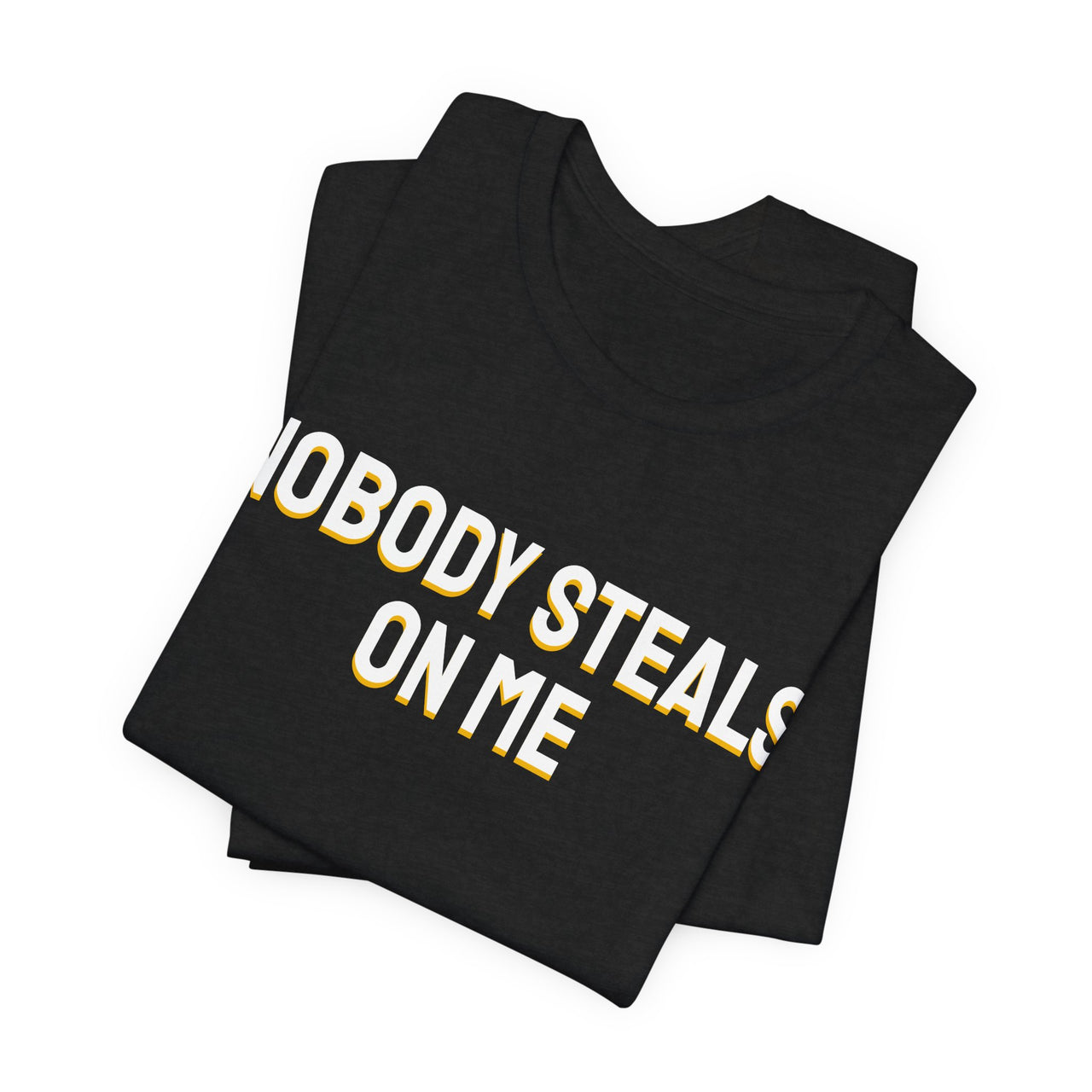 Nobody Steals On Me — Baseball T-Shirt