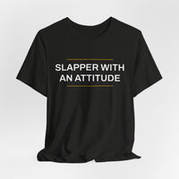 Thumbnail for Slapper With An Attitude — Softball T-Shirt