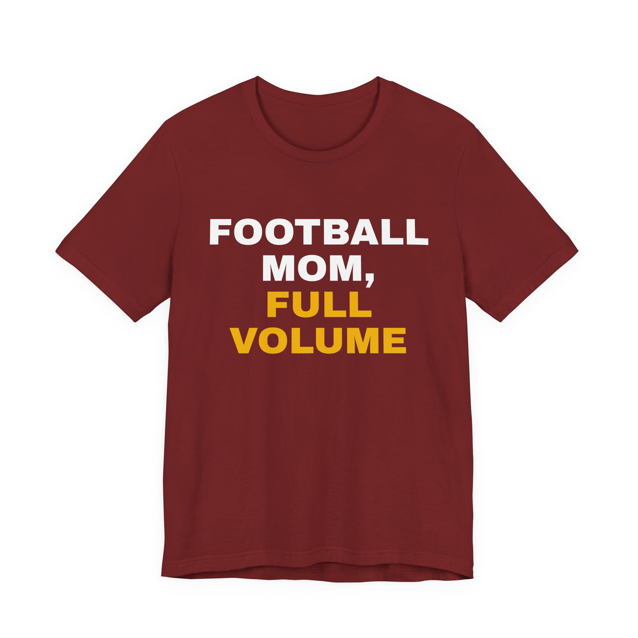 Football Mom, Full Volume — Football T-Shirt