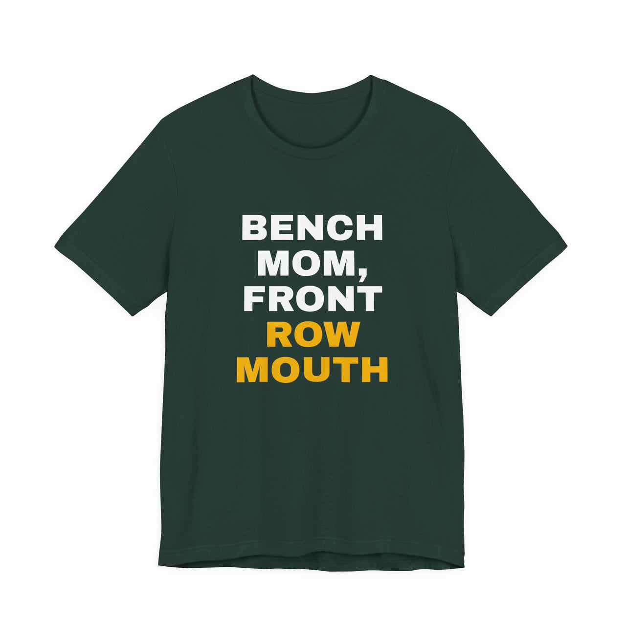 Bench Mom, Front Row Mouth — Basketball T-Shirt