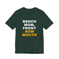 Thumbnail for Bench Mom, Front Row Mouth — Basketball T-Shirt