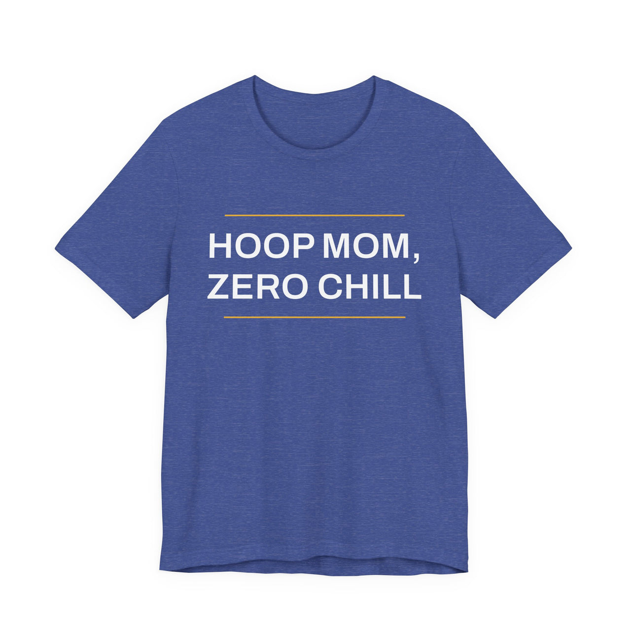 Hoop Mom, Zero Chill — Basketball T-Shirt