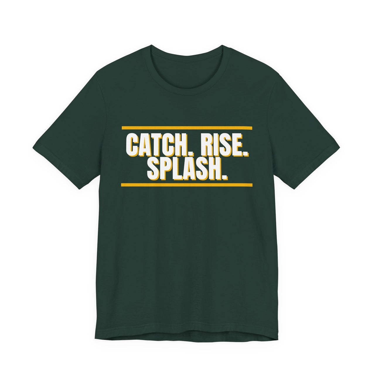 Catch. Rise. Splash. — Basketball T-Shirt