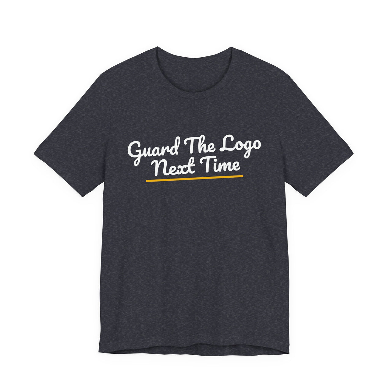 Guard The Logo Next Time — Basketball T-Shirt