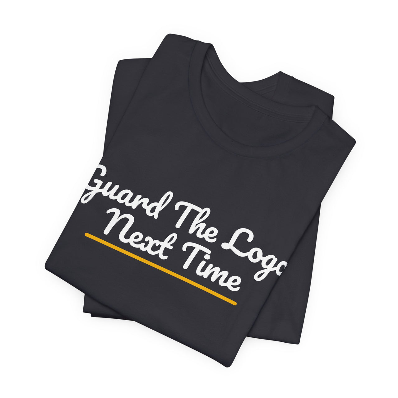 Guard The Logo Next Time — Basketball T-Shirt