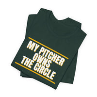 Thumbnail for My Pitcher Owns The Circle — Softball T-Shirt