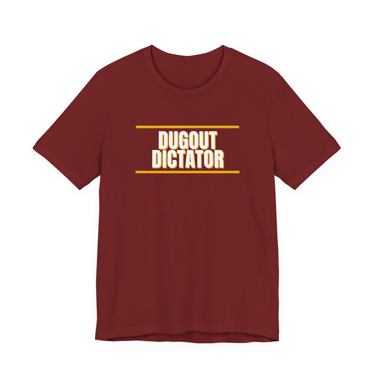 Dugout Dictator — Baseball T-Shirt