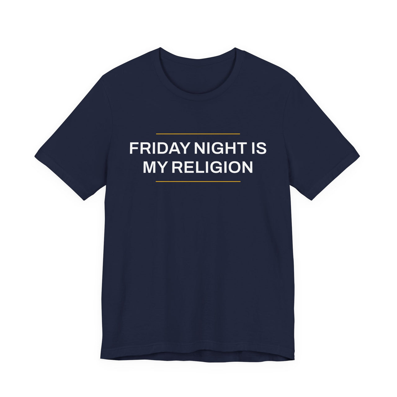 Friday Night Is My Religion — Football T-Shirt