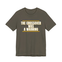 Thumbnail for The Crossover Was A Warning — Basketball T-Shirt
