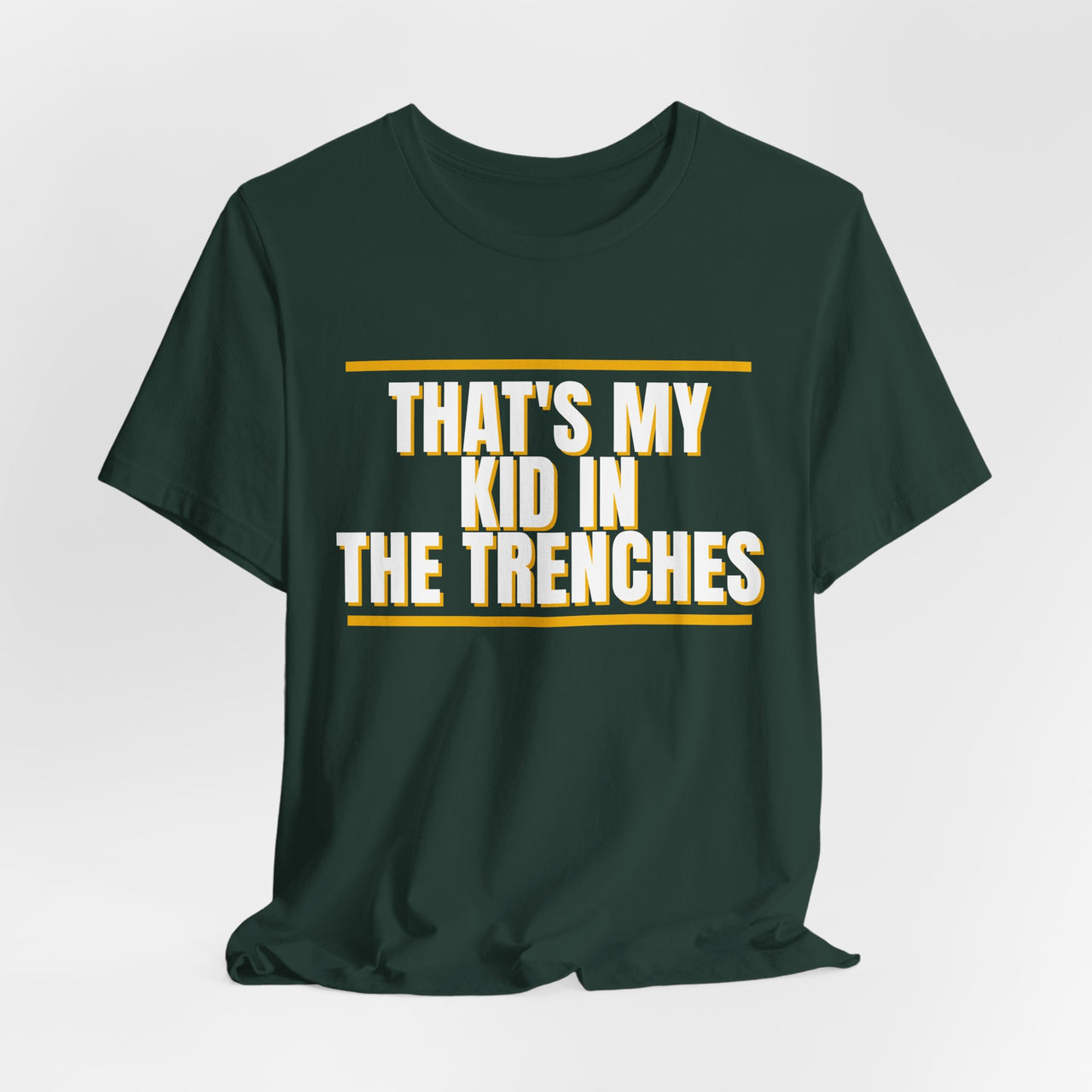 That's My Kid In The Trenches — Football T-Shirt