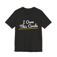 Thumbnail for I Own This Circle — Softball T-Shirt
