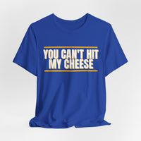 Thumbnail for You Can't Hit My Cheese — Baseball T-Shirt
