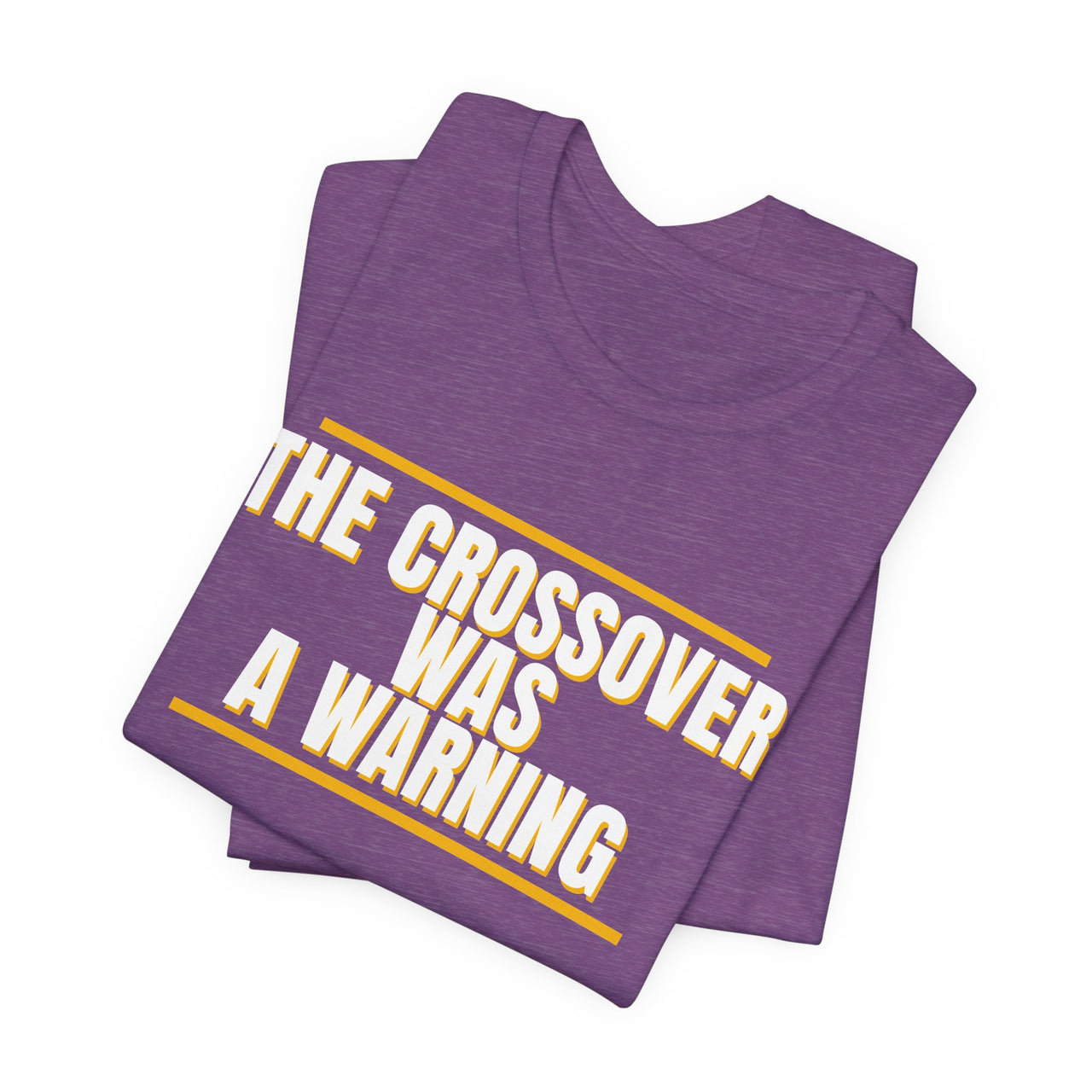The Crossover Was A Warning — Basketball T-Shirt