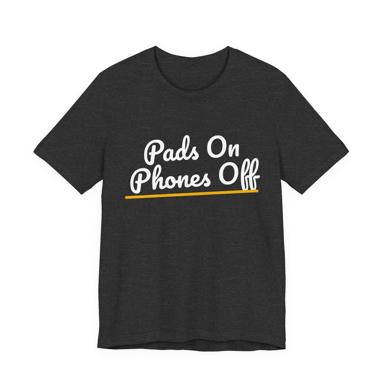 Pads On Phones Off — Football T-Shirt