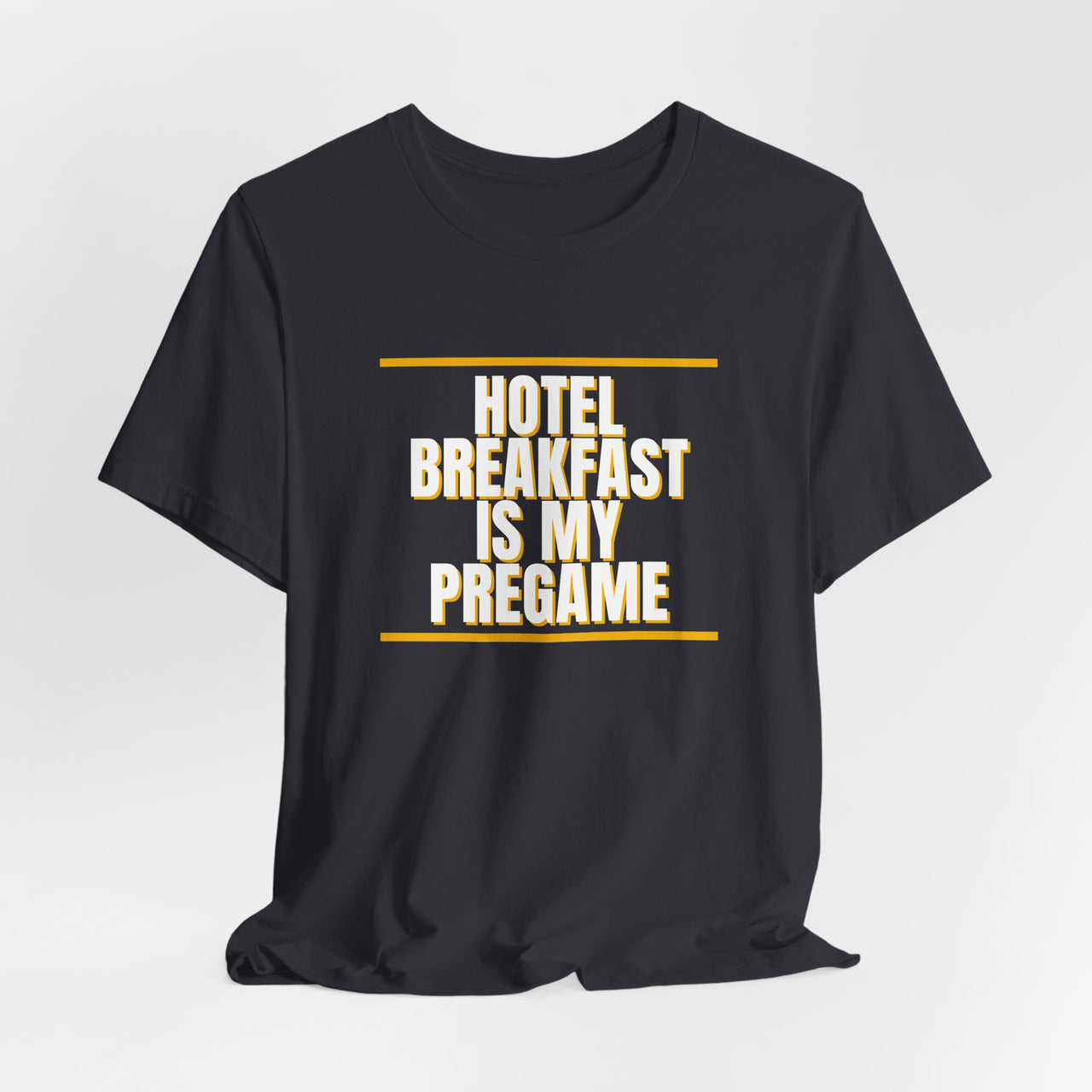 Hotel Breakfast Is My Pregame — Basketball T-Shirt