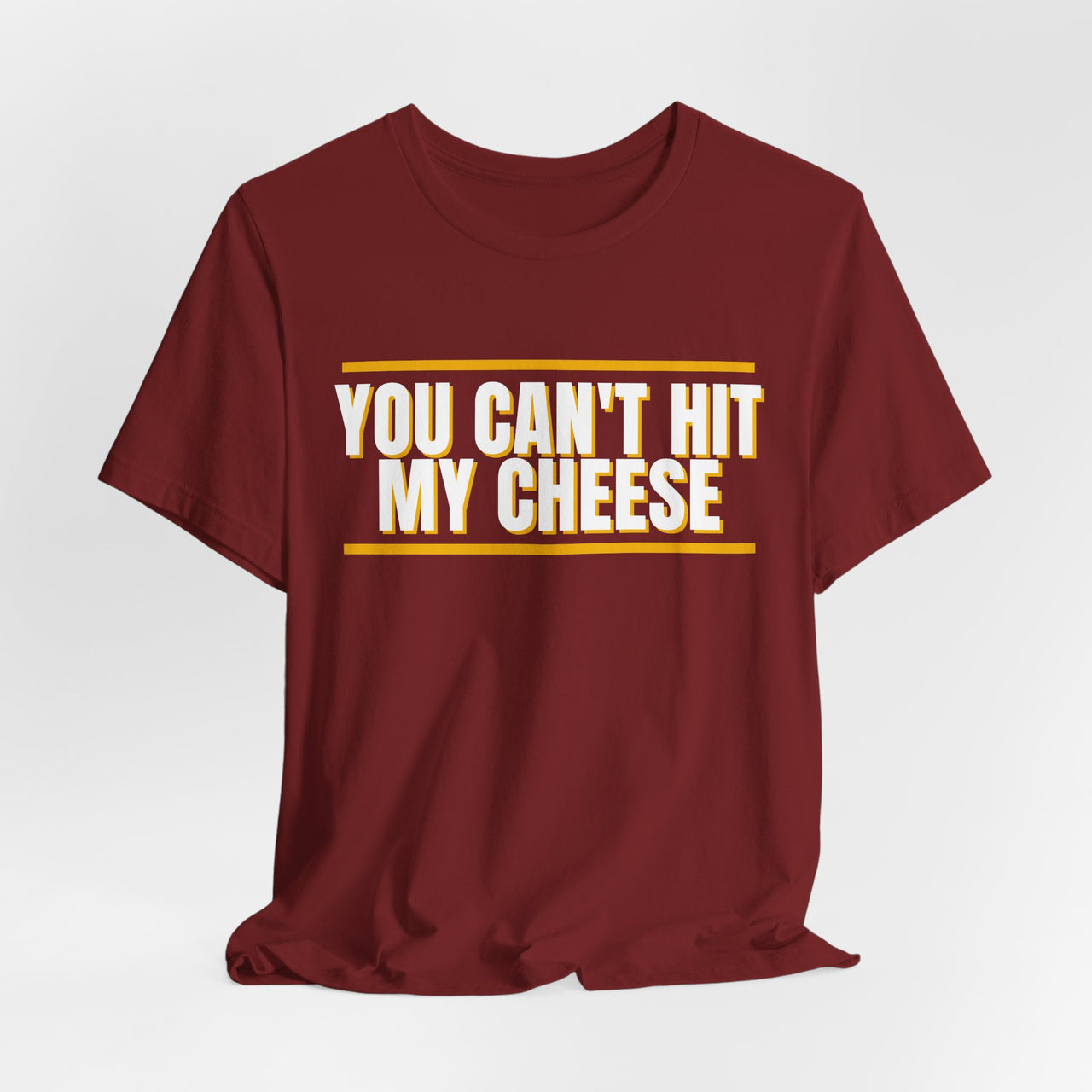 You Can't Hit My Cheese — Baseball T-Shirt