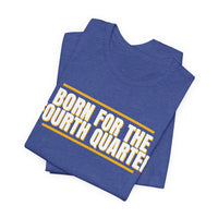 Thumbnail for Born For The Fourth Quarter — Football T-Shirt