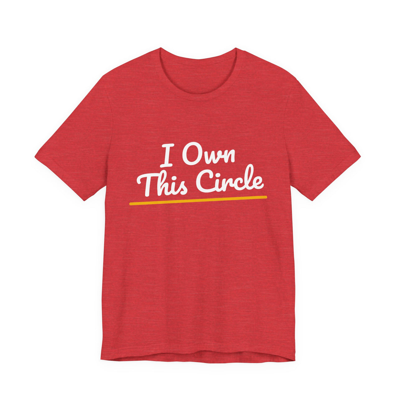 I Own This Circle — Softball T-Shirt