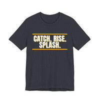 Thumbnail for Catch. Rise. Splash. — Basketball T-Shirt