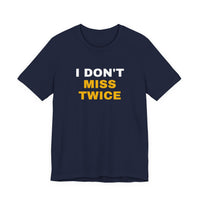 Thumbnail for I Don't Miss Twice — Basketball T-Shirt