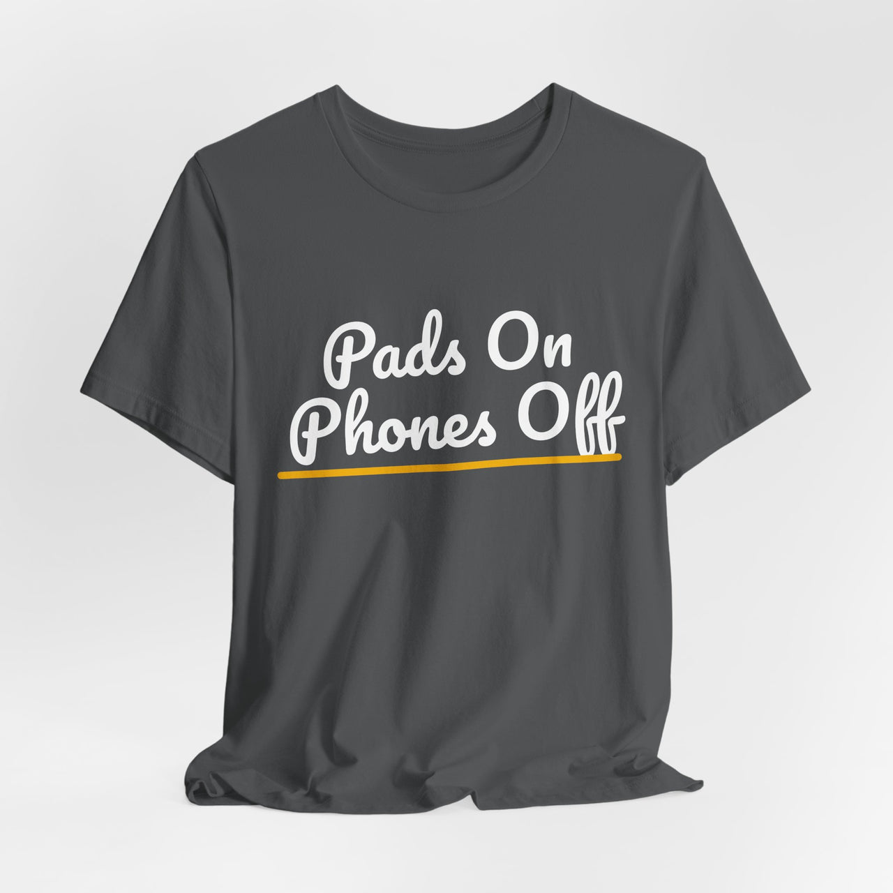 Pads On Phones Off — Football T-Shirt