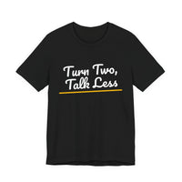 Thumbnail for Turn Two, Talk Less — Baseball T-Shirt