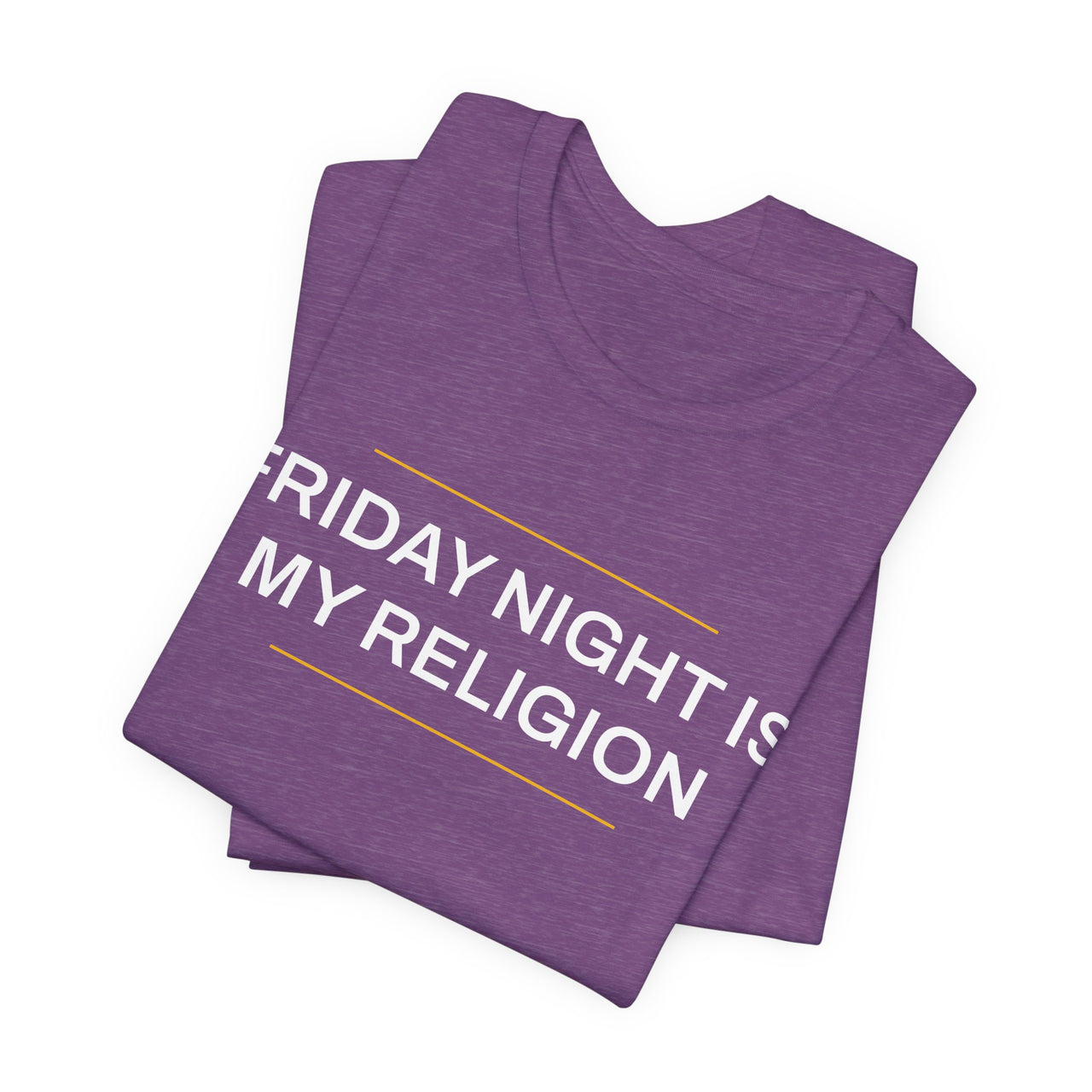 Friday Night Is My Religion — Football T-Shirt