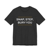 Thumbnail for Snap, Step, Bury You — Football T-Shirt