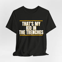 Thumbnail for That's My Kid In The Trenches — Football T-Shirt