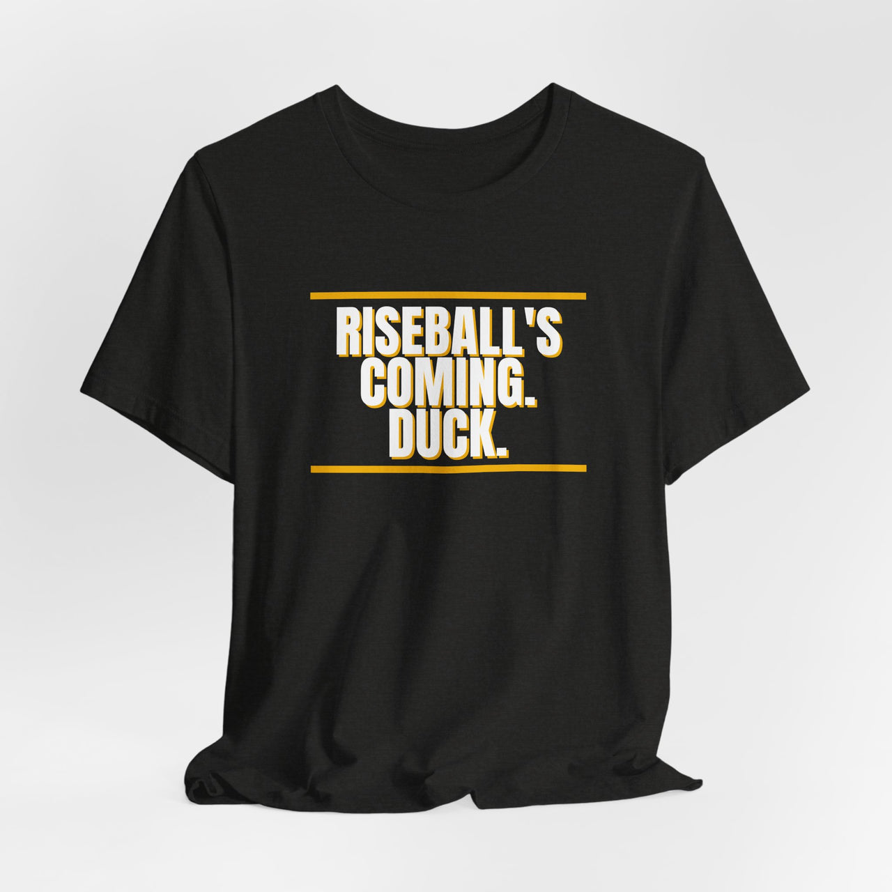 Riseball's Coming. Duck. — Softball T-Shirt