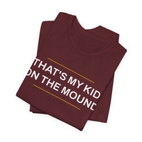 Thumbnail for That's My Kid On The Mound — Baseball T-Shirt