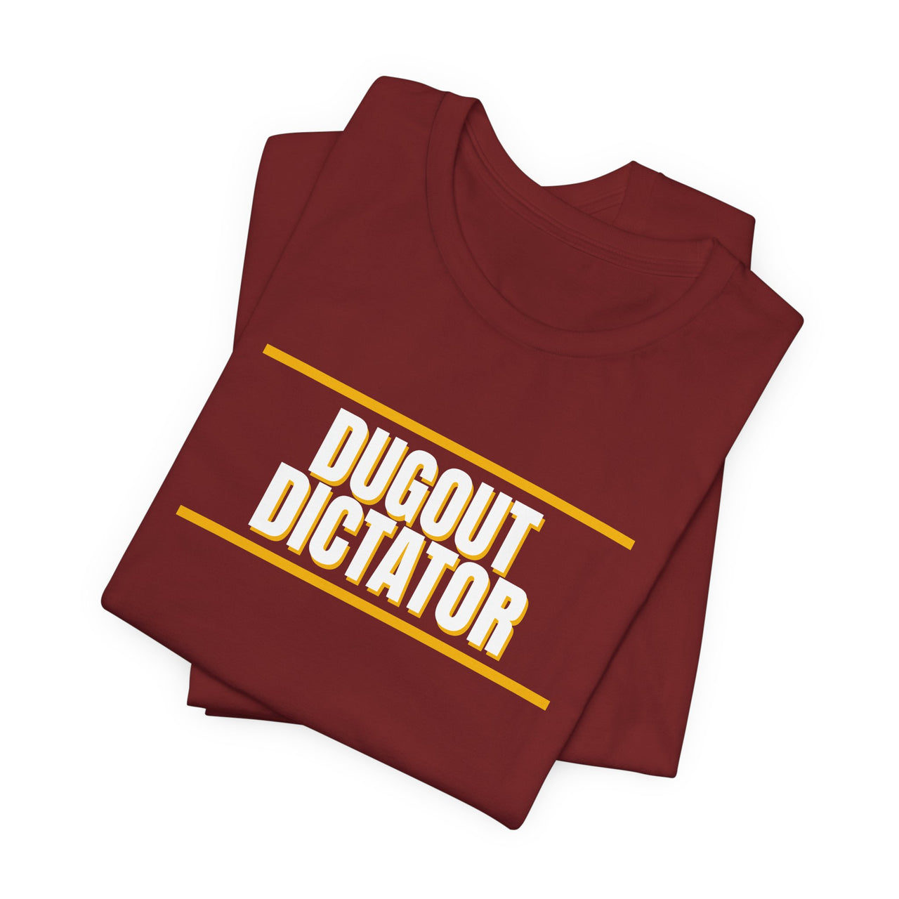 Dugout Dictator — Baseball T-Shirt