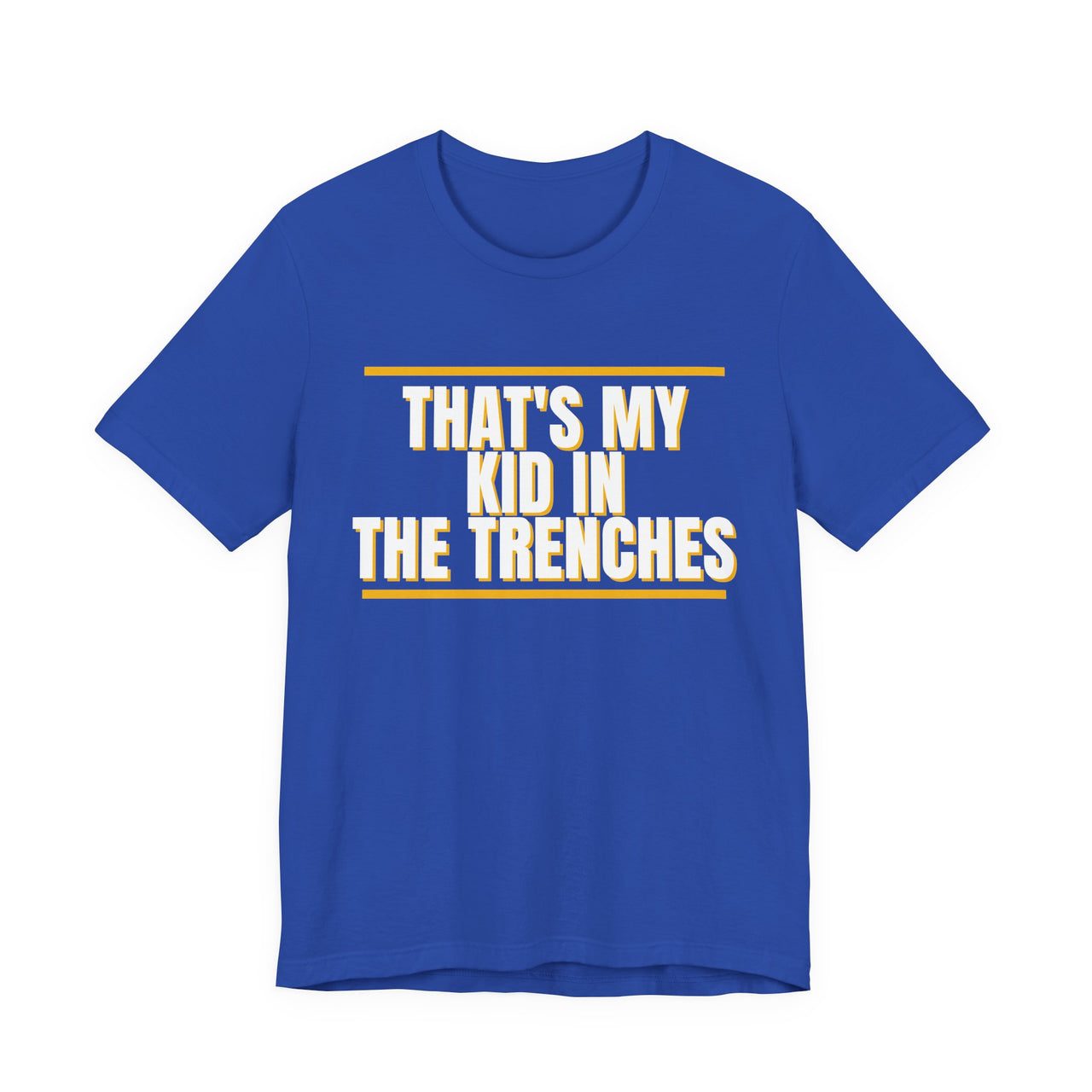 That's My Kid In The Trenches — Football T-Shirt