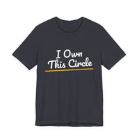 Thumbnail for I Own This Circle — Softball T-Shirt